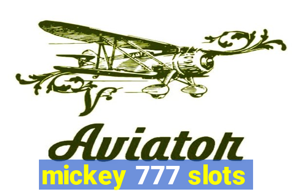 mickey 777 slots